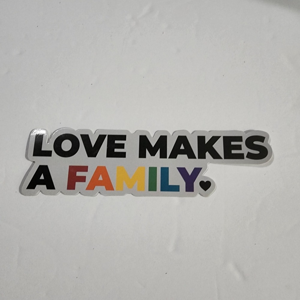 LOVE MAKES A FAMILY heart gay pride rainbow sticker LGBTQ+ New